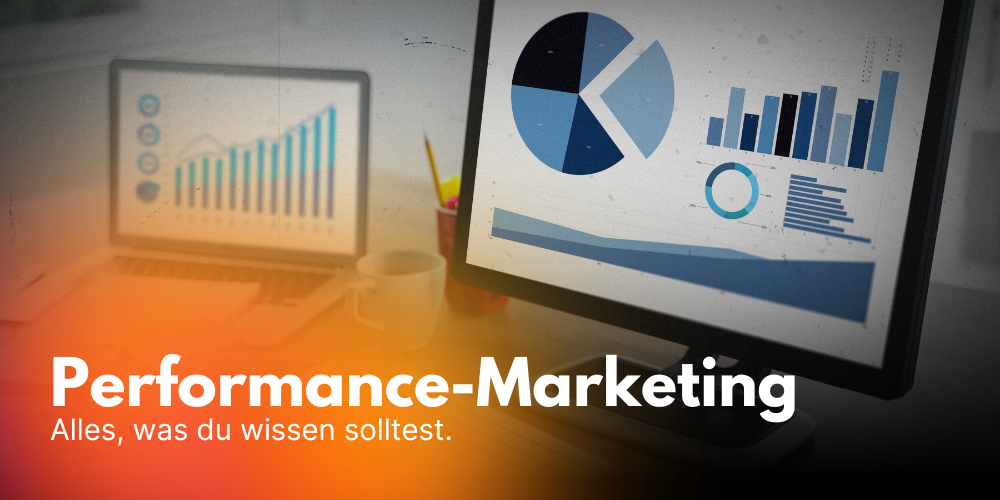 Wie funktioniert Performance-Marketing? Grundlagen, Strategien und Tools